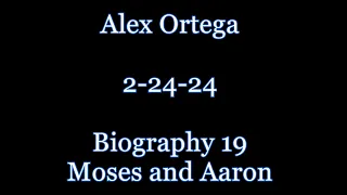 Biography 19   Moses and Aaron