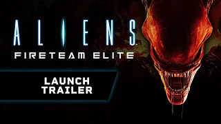 Aliens: Fireteam Elite Launch Trailer