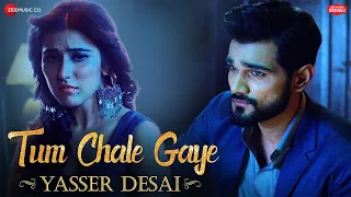 Tum Chale Gaye | Yasser Desai, Sheena Bajaj | Jeet Gannguli |  Zee Music Originals