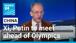 Chinese, Russian leaders to meet ahead of Beijing Winter Olympics • FRANCE 24 English