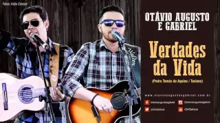 Verdades da Vida | Otávio Augusto e Gabriel