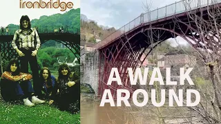 IRONBRIDGE SHROPSHIRE - History And Exploring The Town On A Noisy Thursday