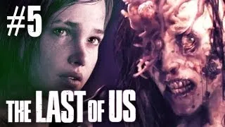 The Last Of Us Gameplay - Part 5 - Walkthrough / Playthrough / Let's Play