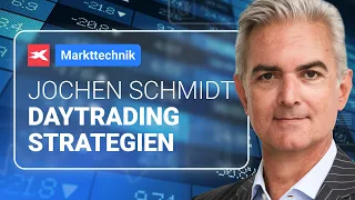 MARKTTECHNIK - Daytrading Strategien für aktive Trader 🔴 Jochen Schmidt 🔴 29.05.2024