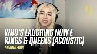 Ava Max - 'Who's Laughing Now' e 'Kings & Queens' (Acoustic | 'Atlanta Pride')