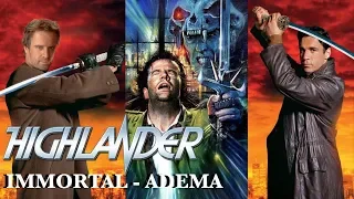 Highlander Tribute: Immortal - Adema