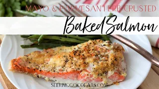 Easy Baked Salmon With Mayo and Parmesan Herb Crust
