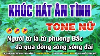 Khúc Hát Ân Tình Karaoke Tone Nữ | Karaoke Huỳnh Lê