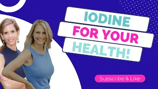 The Power of Iodine for Your Health