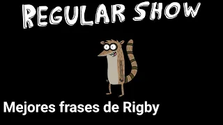 Mejores frases de Rigby