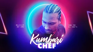 Kumbari-''CHEF'' Malayalam rap song |Official video|
