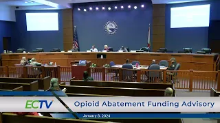 Opioid Abatement Funding Advisory Meeting 01 08 2024
