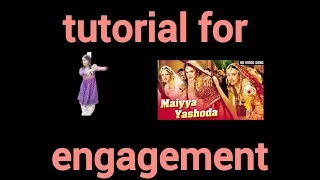 Maiyya yashoda dance tutorial for engagement | for bridal #bridaldance #engagementdance #dance