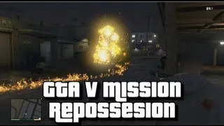 GTA V - Mission 3: Repossesion - Gameplay & Walkthrough