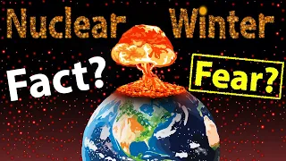 Nuclear Winter: The Fearful Origins of a Global Myth