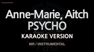 Anne-Marie, Aitch-PSYCHO (MR/Instrumental) (Karaoke Version)