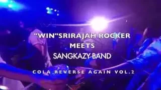 Win Srirajah Rocker Meets Sangkazy