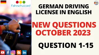 German Driving License in English| NEW QUESTIONS from October 2023|NEW QUESTIONS: Question 01-15|