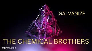 The  Chemical Brothers Galvanize////Pop///Edm