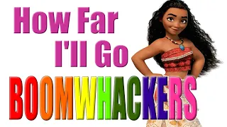 How Far I'll Go from Moana | Boomwhackers!