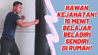 RAWAN KEJAHATAN! Cuma 15 Menit, Belajar Beladiri Praktis Di Rumah!