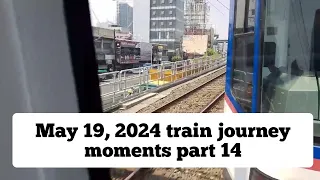 May 19, 2024 train journey moments part 14 #traintravel #trainjourneymoment #train
