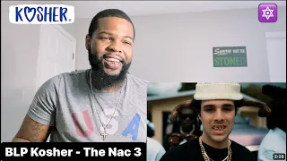 BLP Kosher - The Nac 3 (Official Video) | Reaction!!