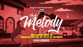 MARCANTES MIX 15 (Especial Banda AR 15) - SYD MELODY