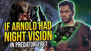 If ARNOLD had NIGHT VISION VSING the PREDATOR in Predator 1987 Movie