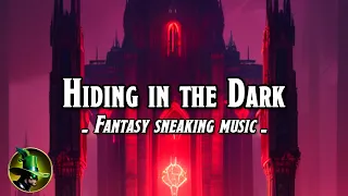 Hiding in the Dark -  D&D/TTRPG Original Fantasy Music [1 hour]