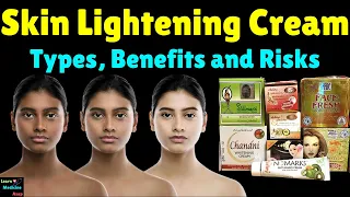 Skin Lightening Creams - Types, Benefits, Risks & Side Effects | Bleaching Creams | Whitening Creams