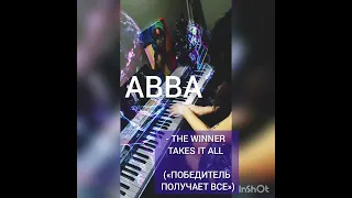 ABBA - THE WINNER         TAKES IT ALL                        «ПОБЕДИТЕЛЬ          ПОЛУЧАЕТ ВСЕ»