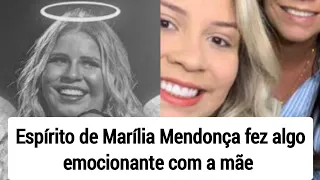 mãe de Marília Mendonça vê o espírito da filha e conta detalhes emocionantes do encontro