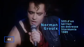 Norman Groulx - SOS d'un terrien en detresse // 4K // Starmania 1989