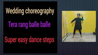 Easy dance steps on Tera rang balle balle, wedding choreography/ Shaadi dance, 90's hit