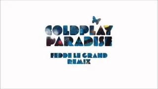 Coldplay - Paradise (Fedde Le Grand Remix) [HD]