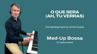 Ah, tu verras (O que sera) Dm 124 bpm ⎮live piano backing track