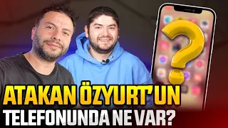 ATAKAN ÖZYURT'un telefonunda ne var?