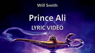 Will Smith "Prince Ali" ALADDIN 2019 || Lyric Video