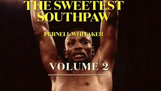 Pernell Whitaker: THE SWEETEST SOUTHPAW volume 2 Jose Ramirez