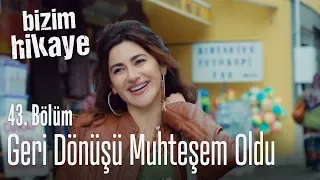 Tülay'ın geri dönüşü muhteşem oldu - Bizim Hikaye 43. Bölüm