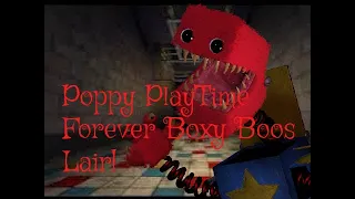 Boxy Boos Lair! (Poppy PlayTime Forever)