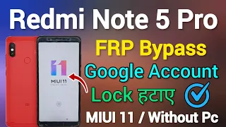 Redmi Note 5 Pro FRP Bypass || MIUI 11 || Google Account Remove || Without Pc || New Method || 100%.