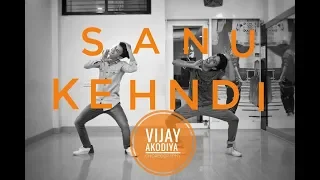 Sanu Kehndi | Vijay Akodiya | Choreography