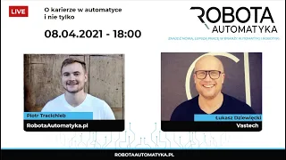 O tym jak wygląda praca i zawód automatyka. Wywiad z Łukaszem Dziewięckim - cz. 1