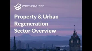 Property & Urban Regeneration Sector Overview