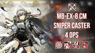 [Arknights] MB-EX-8 CM - Sniper Caster 4 OPS