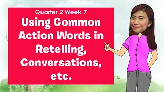 GRADE 2 | Quarter 2 Week 7 Verbs or Action Words | MELC BASED English | Teacher Roan