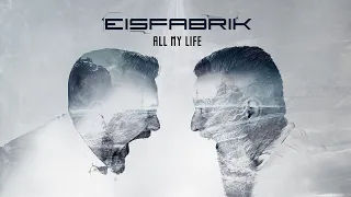 Eisfabrik - All My Life (Official Lyric Video)