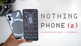 Nothing Phone 2 In-Depth Review (vs Phone 1) | Finally...A FUN Flagship!